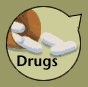Drugs