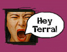 Hey Terra!